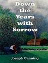 Down The Years With Sorrow cover 2015.jpg